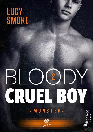 Lucy Smoke - Bloody Cruel Boy, Tome 2 : Monster